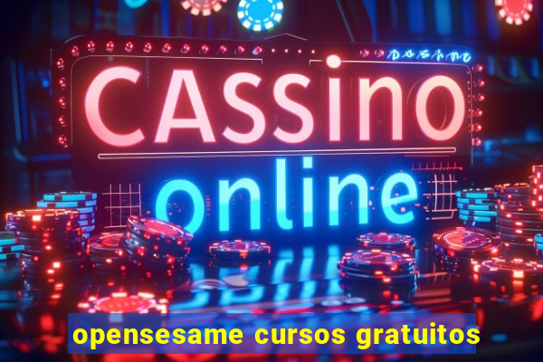 opensesame cursos gratuitos